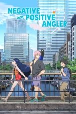 Negative Positive Angler (2024) Negative Positive Angler (2024)